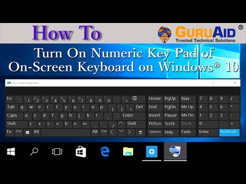 How to Turn On Numeric Key Pad of On Screen Keyboard on Windows® 10 - GuruAid
