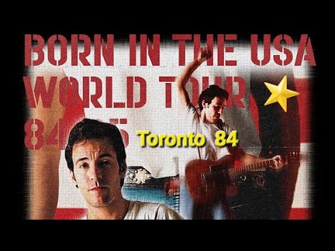 BRUCE SPRINGSTEEN - Born In The U.S.A Tour / Live in Toronto 1984