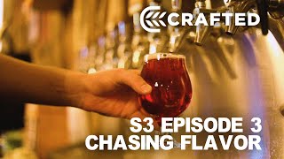 Crafted I A Craft Beer Series I 'Chasing Flavor' Charlotte, NC Episode 3