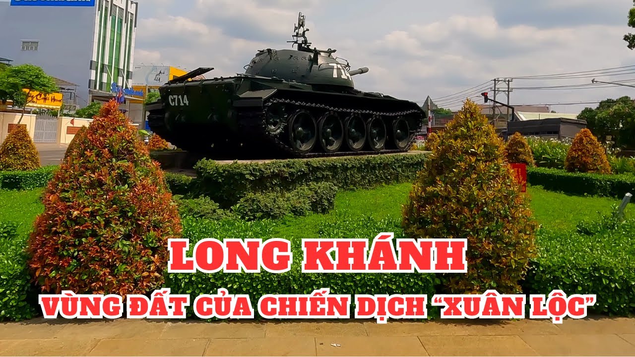 Khám phá TP. Long Khánh Tỉnh Đồng Nai