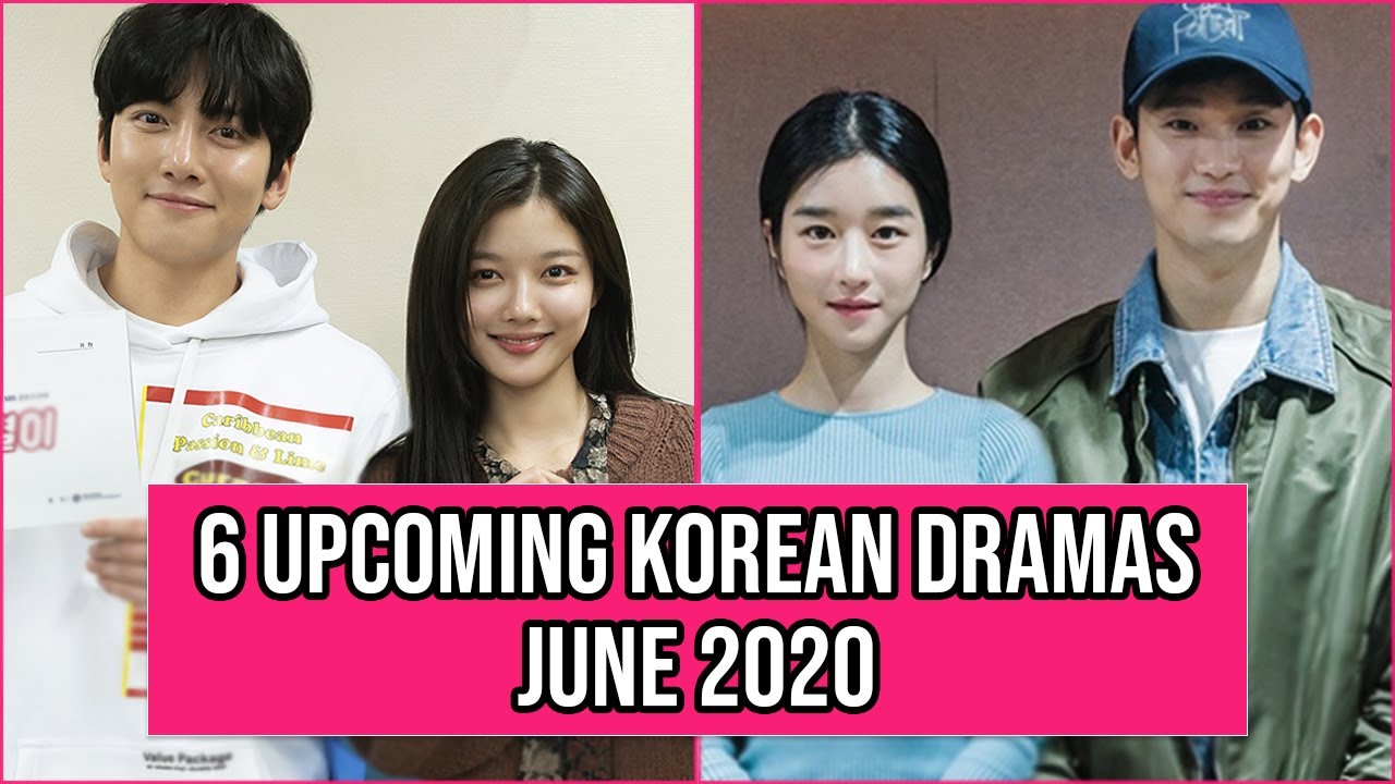 6 New Korean Dramas Coming Out In June 2020 Youtube