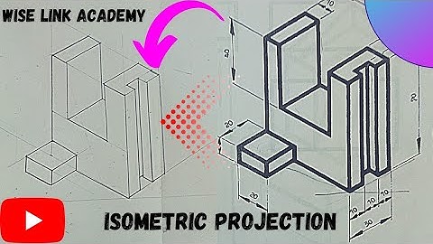 How to Draw Isometric Projection from a 3D Object Manually