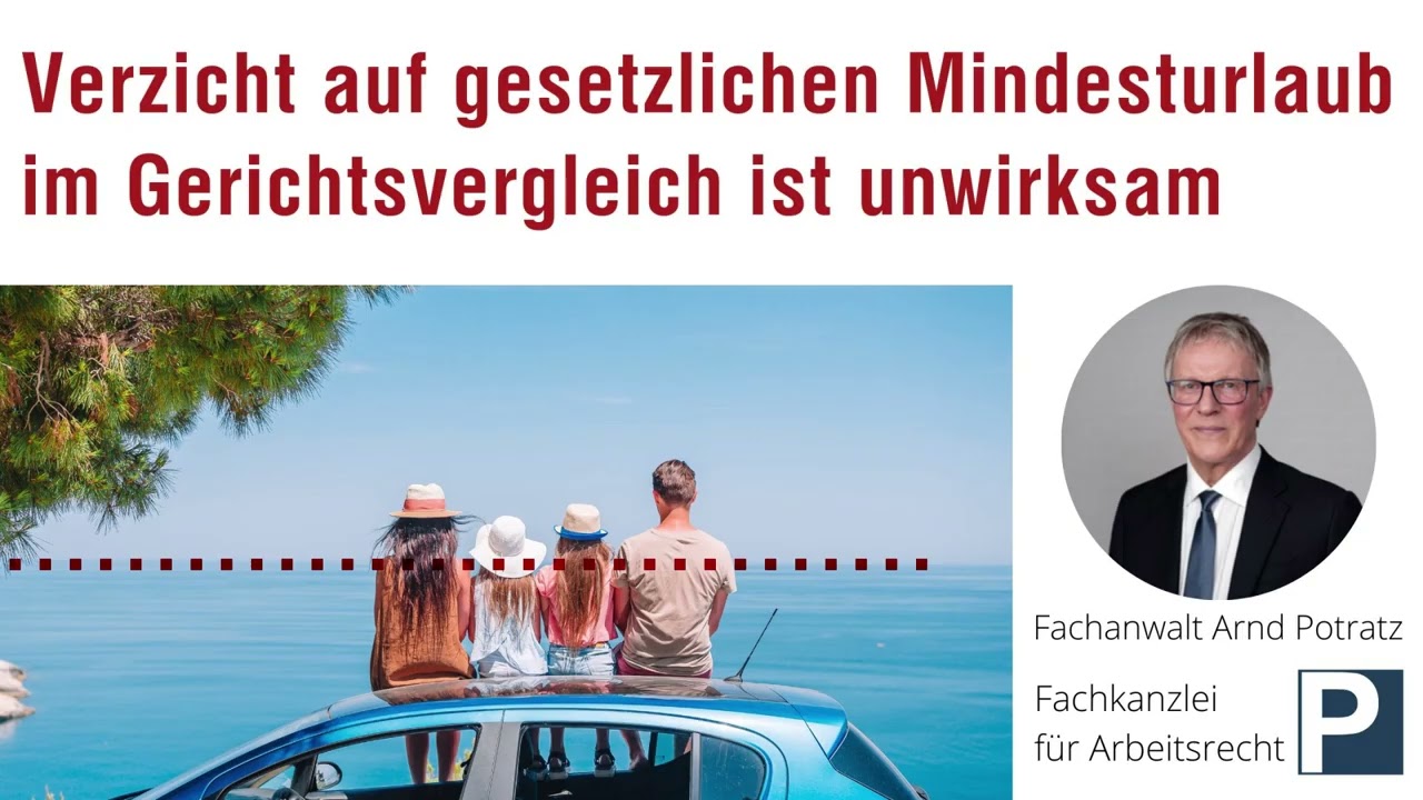BAG Urteil Mindesturlaub: Kein Verzicht auf gesetzlichen Urlaub | Arbeitsrecht