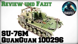Endlich eine SU-76M… aber nicht ohne Schwächen | QuanGuan 100296 SU-76M | Review