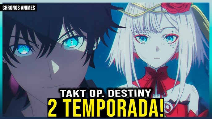 Takt Op. Destiny 2 TEMPORADA vai ter? Takt Op. Destinyseason 2 release date  ? 