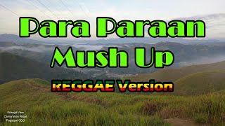 PARA PARAAN MASHUP | Cover by Neil Enriquez, Shannen Uy, Pipah Pancho ft DJ John Paul REGGAE Version