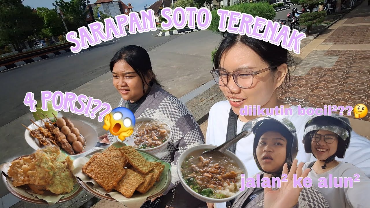 SARAPAN SOTO AYAM TERENAK SAMPE NAMBAH | JALAN² KE ALUN-ALUN🥰