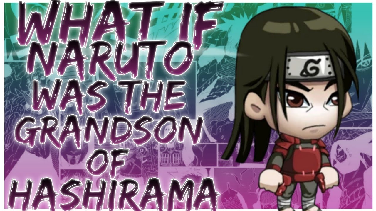 what if naruto was the grandson of hashirama