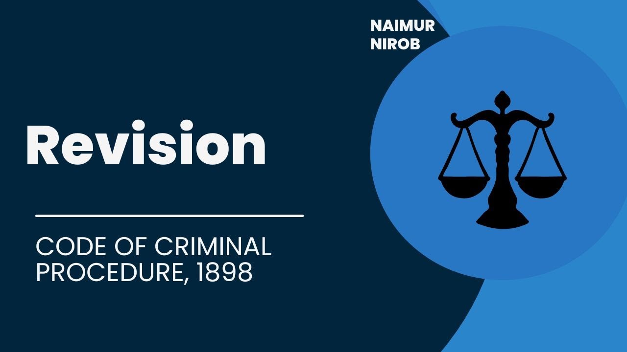 Revision (রিভিশন সংক্রান্ত নিয়মাবলি) on Crpc,1898 (Sec: 435-439)