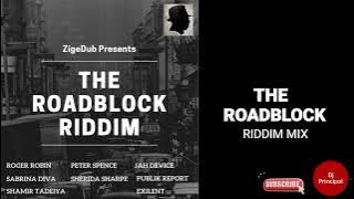 The Roadblock Riddim (February 2023) ZIGEDUB PRODUCTIONS Featuring. Roger Ribin, Exilent...