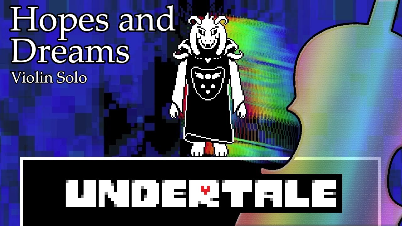 Hopes and Dreams (Undertale) Violin Solo YouTube