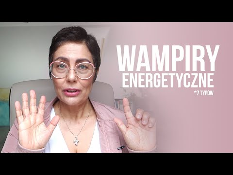 Wideo: Jak Rozpoznać Wampira Energetycznego