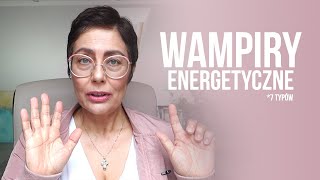 7 typów wampirów energetycznych
