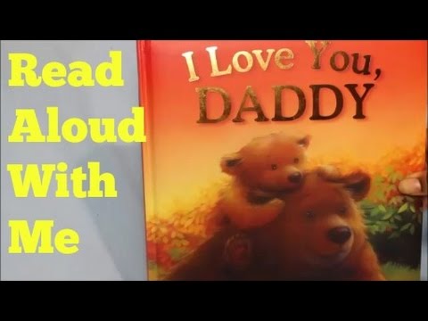 Read Aloud With Me I Love You Daddy Youtube