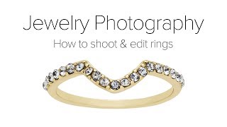 Ring Jewelry Photography Tutorial - Shooting and Editing Rings screenshot 4