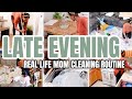 LATE EVENING QUICK CLEAN | MOM NIGHT TIME CLEANING ROUTINE  | REAL LIFE CLEANING MOTIVATION