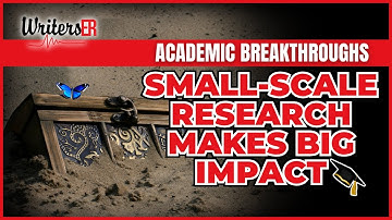 Small Research Breakthroughs, Big Academic Impact || WritersER
