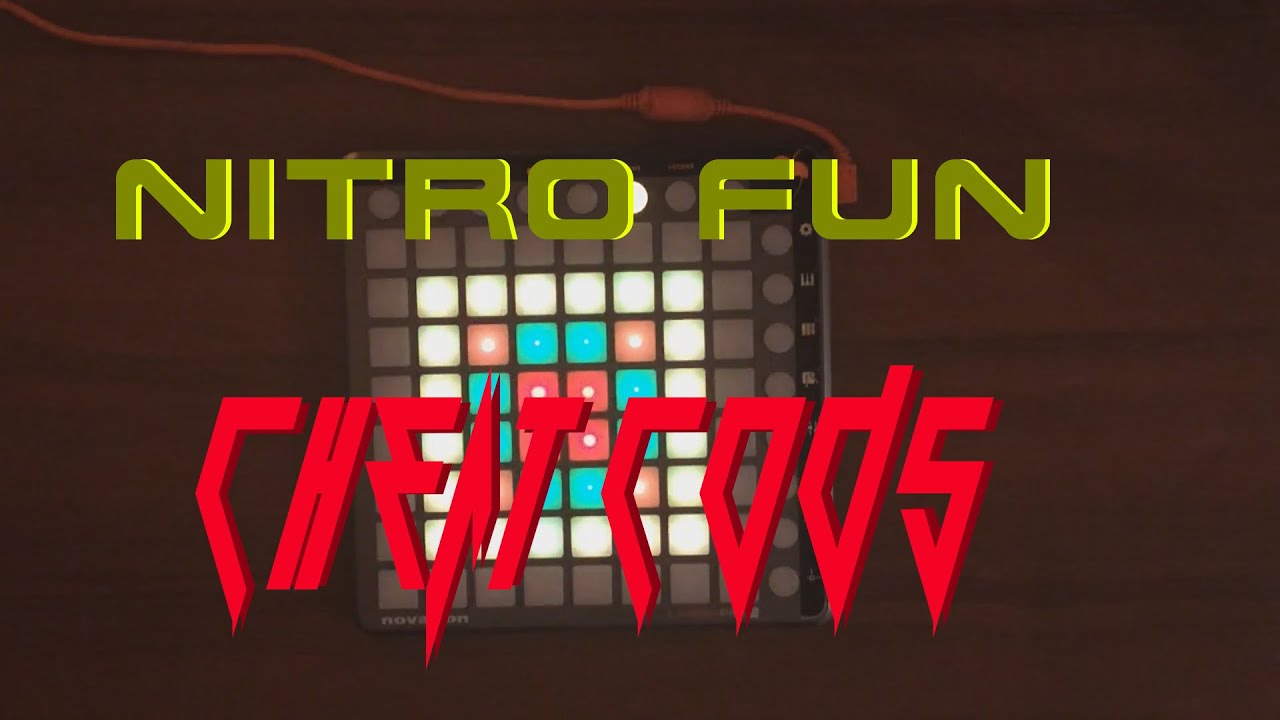 Nitro Fun - Cheat Codes [Launchpad S]