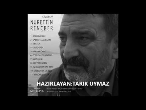 Nurettin Rençber-Deli Gönül (Sehran Albümü 2016)