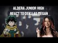 Aldera junior high react to Deku as Megan (katseye x my hero academia)