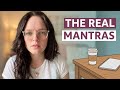 Your Mantra Doesn't Have to Sound Spiritual (Here's Why)