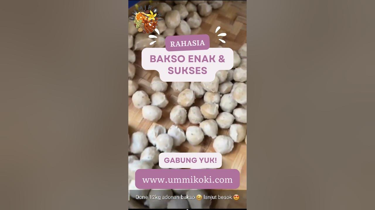 Cara Membuat Bakso Enak & Sukses | www.ummikoki.com | Kursus Bakso Online, #resepbakso Istimewa
