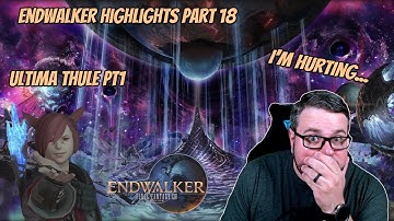 So Much Pain - Ultima Tule Part 1 | FFXIV Endwalker Playthrough Highlights Part 18
