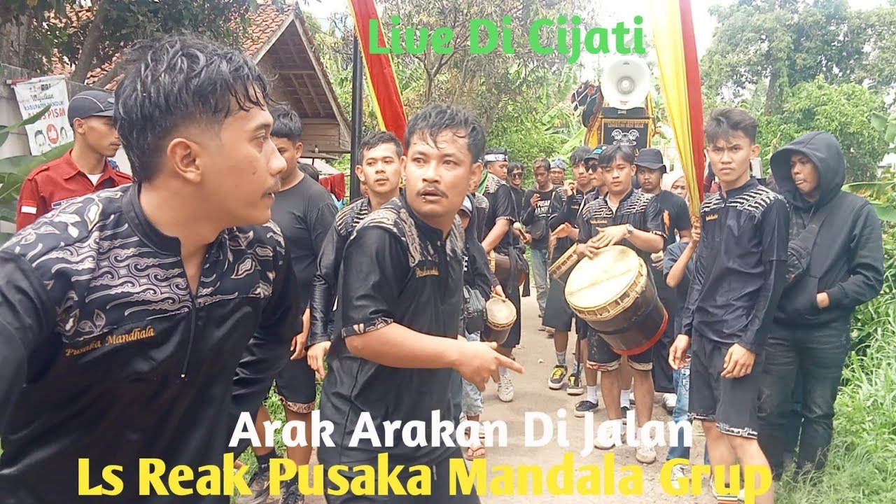 Ls Reak Pusaka Mandala Arak Arakan DiJalan Live Di Cijati Cimekar Cileunyi