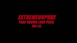 Free Trap Drum Kit Loop Sample Pack 56 | EXTREME09PURE 808 Kick Clap Snare Hi-Hat Loop Download WAV