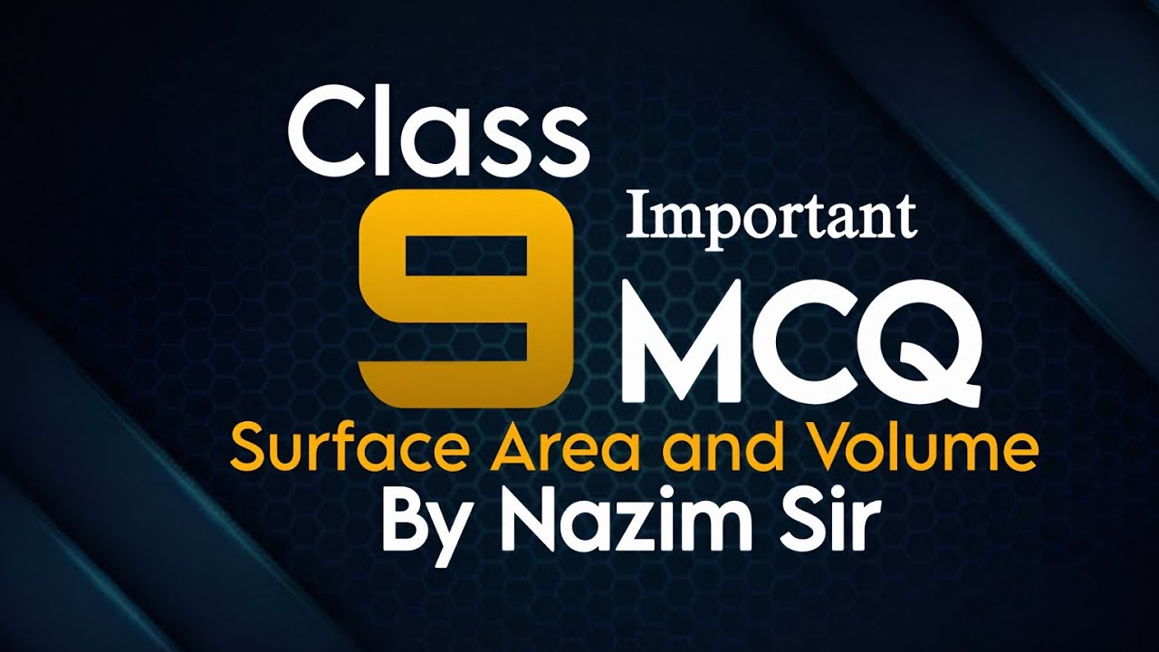 Class 9 Mathematics ch 13 – Surface Area and Volume  important MCQs