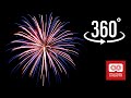 Fireworks in Virtual Reality [360 Video]