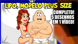 Lipo, Modelo Plus Size - Saga completa