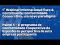 Painel 5- O programa de Conformidade Cooperativa da Espanha -perspectiva de uma empresa participante