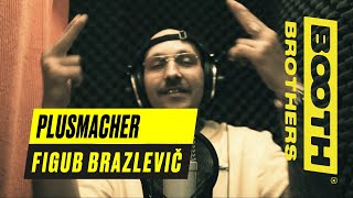 Booth Brothers # 032 - Plusmacher - King Vom Hustlebach (prod. #FigubBrazlevic)