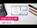 ✏️COMO PROJETAR UMA SUÍTE - ANÁLISE DE PROJETO #ARQUITETURA