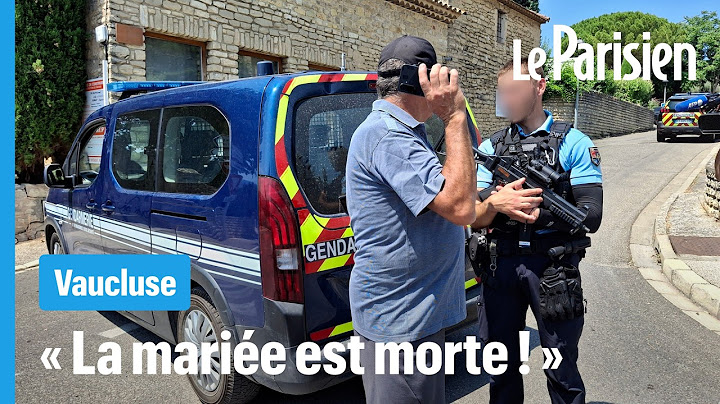 Fusillade lors d'un mariage dans le Luberon, la mariée de 27 ans abattue