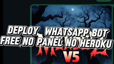 Deploy WhatsApp Bots  For Free No heroku No Panel | New Free trick