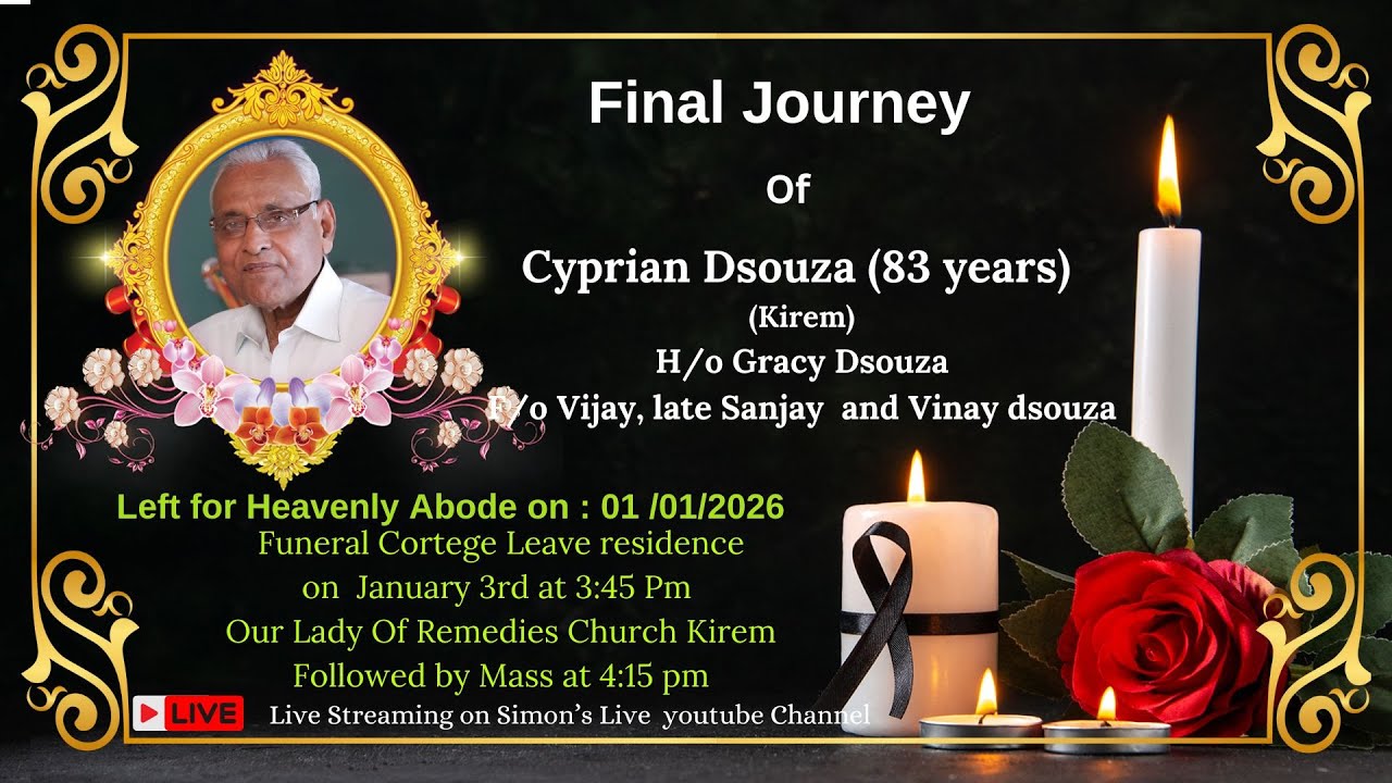 Final journey of Cyprian Dsouza (83 years)  ||Our Lady Of Remedies Church Kirem
