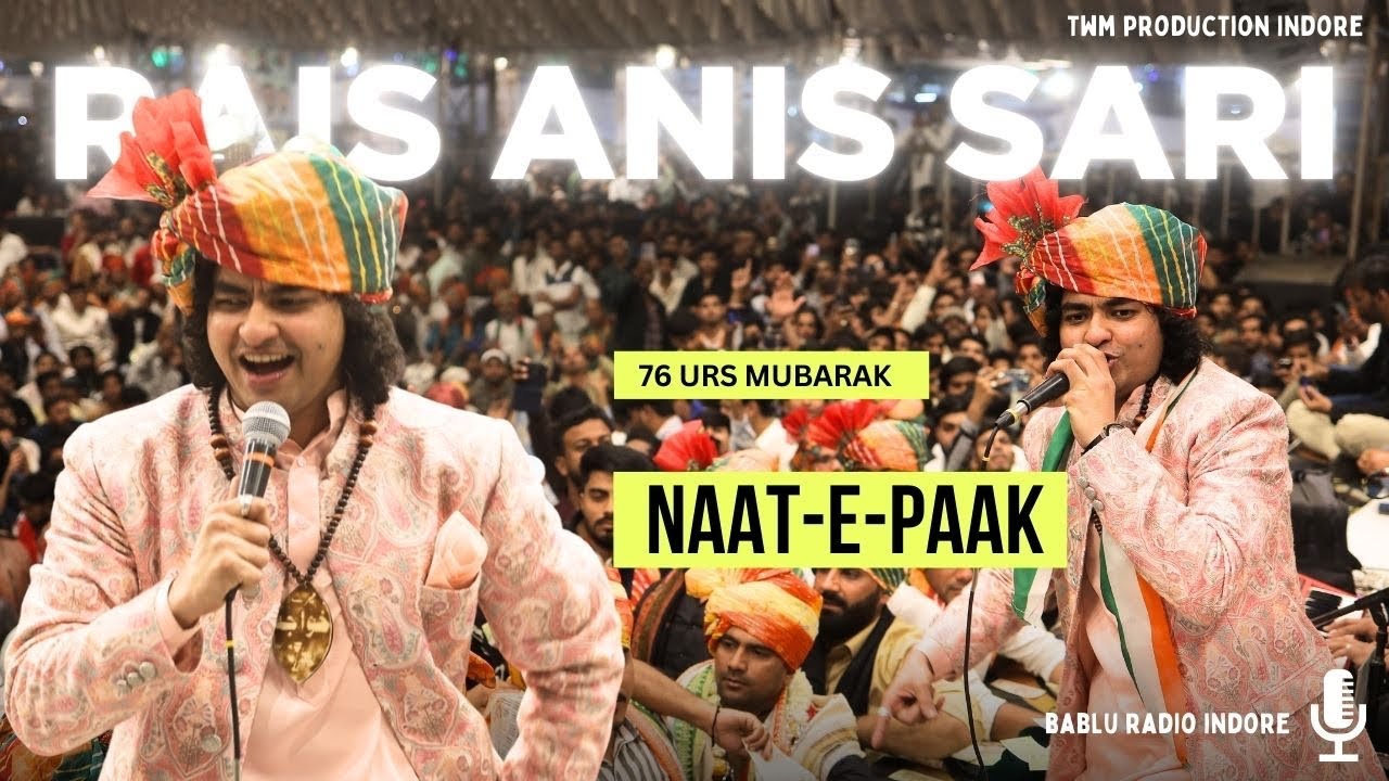 New Kalam Anis Sabri- Naat-e-Paak - Khajrana Urs 2025