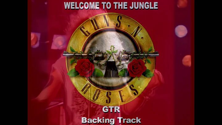 Guns N' Roses Welcome To The Jungle GTR Backing Track