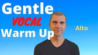 Alto Gentle Vocal Warm Up