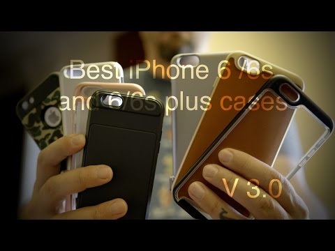 Best iPhone 6 /6s and 6/6s Plus cases V3.0