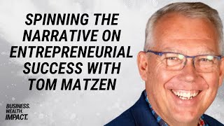 Download Lagu Spinning the Narrative on Entrepreneurial Success with Tom Matzen | BWI #5 Download Lagu Spinning the Narrative on Entrepreneurial Success with Tom Matzen | BWI #5