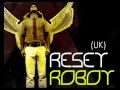 Reset Robot - Jaded London (17-3-2013)