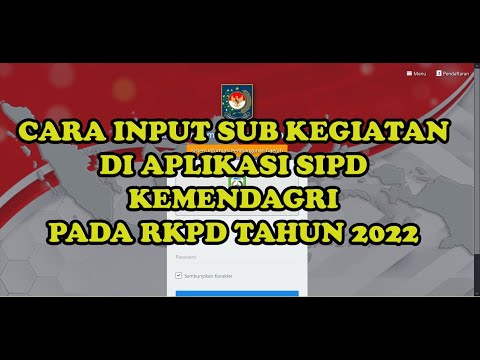Cara Input Sub Kegiatan di Aplikasi SIPD Kemendagri pada RKPD Tahun 2022