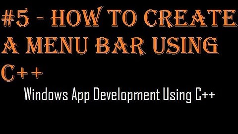 HOw To Create A Menu Bar Using C++ | Windows App Development Using C++ | Prog Fans