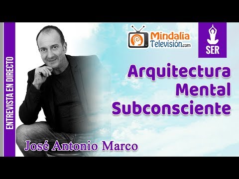Arquitectura Mental Subconsciente. Entrevista a José Antonio Marco
