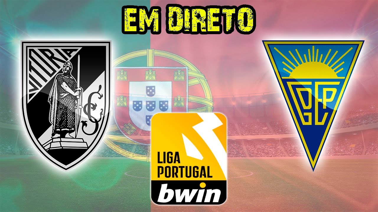 🔴VITÓRIA DE GUIMARÃES VS ESTORIL (EM DIRETO) LIGA PORTUGAL BWIN⚽️