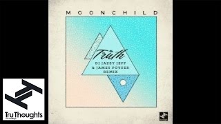 Moonchild - The Truth (DJ Jazzy Jeff &amp; James Poyser Remix)