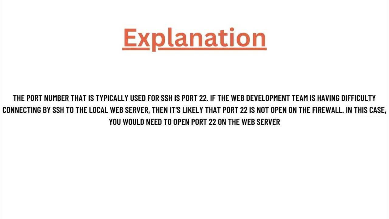 The web development team is having difficulty connecting by SSH to your